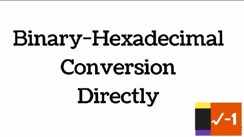 Binary Hexadecimal conversation directly