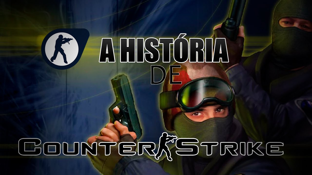 A história de Counter-Strike