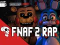 Five Nights At Freddy's 2 Rap by JT Music "Five More Nights"