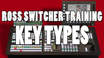Ross Switcher Training: Key Types