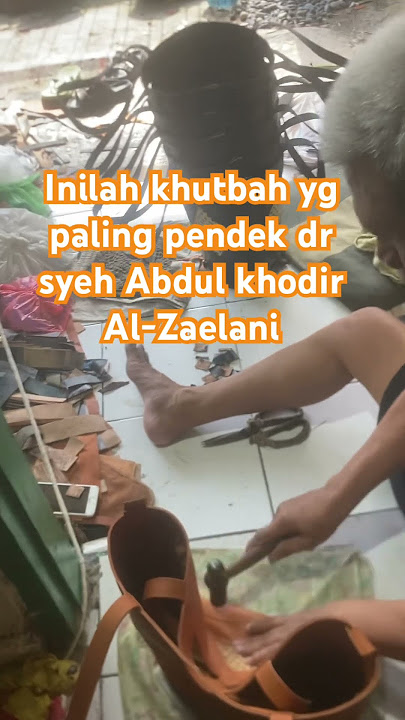 Khutbahpalimgpendek dr syeh AnbdulLhodir al jaelani