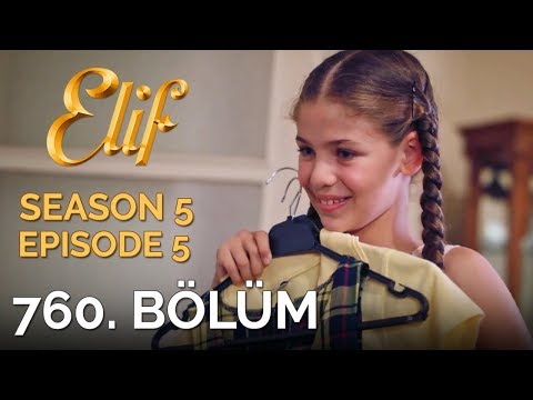 Elif 760. Bölüm | Season 5 Episode 5