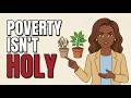 The Faithful Poor Aren’t More Holy. They’re Just Broke