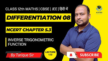 Differentiation 08: Inverse Trigonometric Function | Lecture 1/2 |CBSE| JEE NCERT Ch-5.3 | हिंदी में