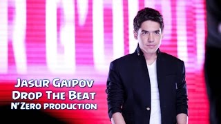 Jasur Gaipov - Drop The Beat (N'Zero production)