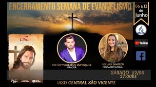 Semana De Oração Encerramento- Sábado 12062021