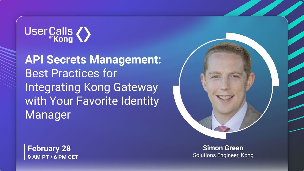 API Secrets Management: Integrating Kong Gateway with Your Favorite ...