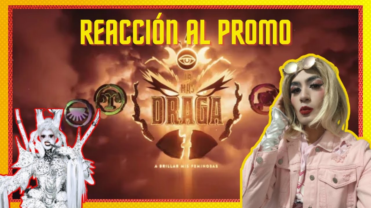 REACCIONANDO AL PROMO DE: LA MÁS DRAGA 7