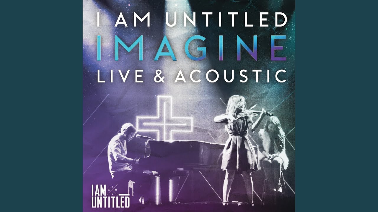 Imagine Live Stream Imagine (Live) - YouTube