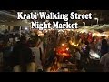 Walking Street Night Market Krabi Town. Street food & Shopping in Krabi Thailand