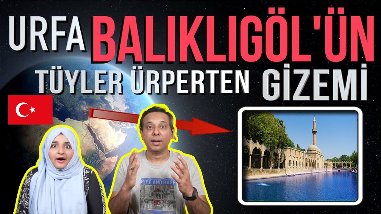 ŞANLIURFA BALIKLIGÖL'ÜN TÜYLER ÜRPERTEN GİZEMİ - Pakistani Reaction