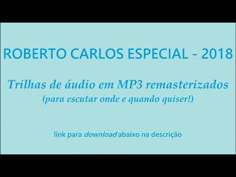 2018---roberto-carlos---audio-mp3-download
