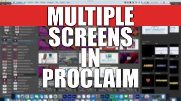 How to use Multiple screens with Proclaim