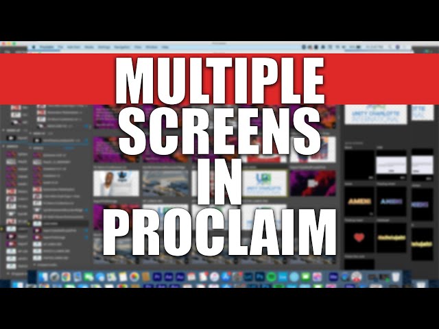 How to use Multiple screens with Proclaim