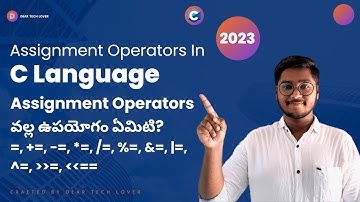 Assignment Operators in C Programming Language | Explained in Telugu | C Language Full Tutorial