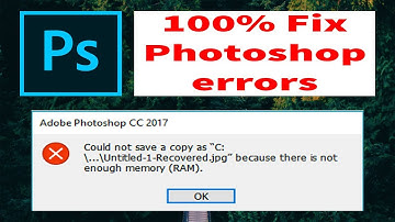 Fix Photoshop CC Error | Not enough memory RAM in Photoshop