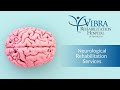 Neurological Rehabilitation Services | Vibra Rehabilitation Hospital of Amarillo