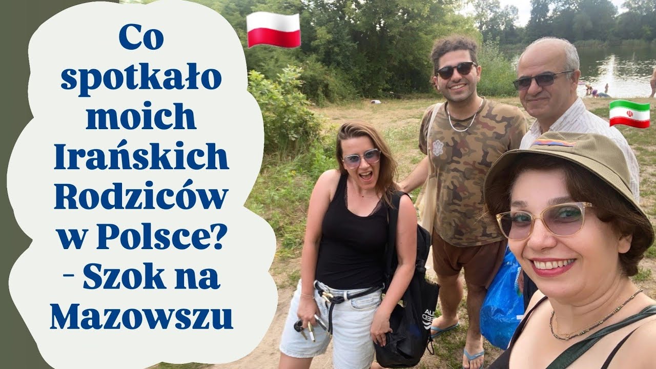 Co spotkało moich Irańskich Rodziców w Polsce? - Szok na Mazowszu
