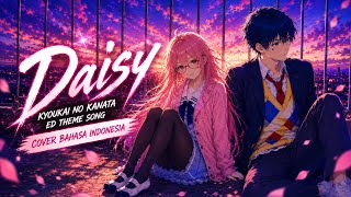DAISY - Kyoukai no Kanata Ending Indo Cover (Video Lirik) ✨