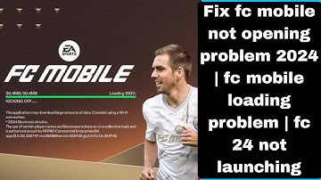 Fix ea fc mobile not opening problem 2024 | fc mobile loading problem | fc 24 not launching
