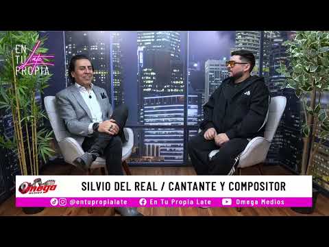 En tu propia late con Silvio del real