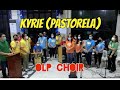 Kyrie pastorela  olp choir