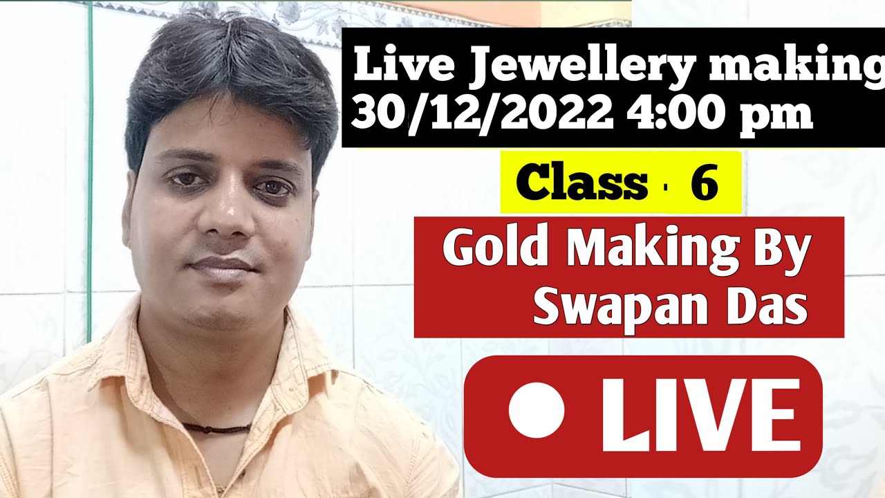 Free Course Class 6 Gold Jewellery Making Class Live, सोने का काम सीखे