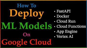 Deploy Machine Learning Models on Google Cloud