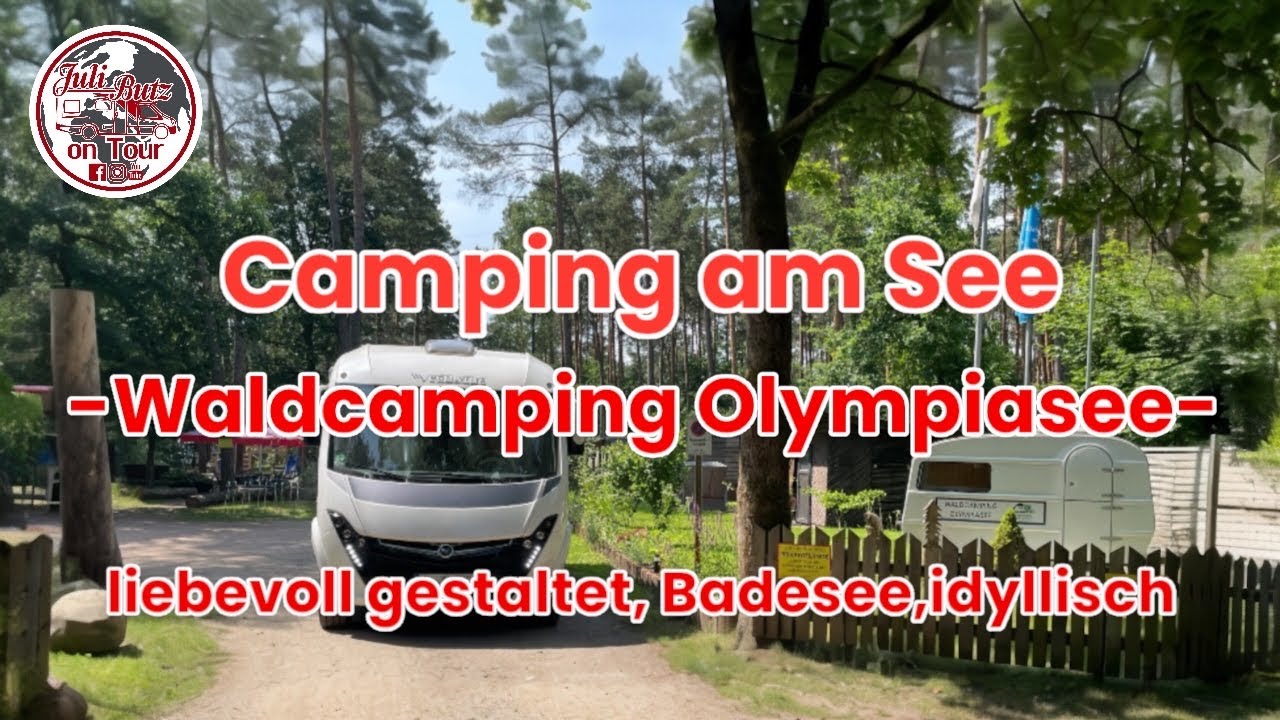 Camping am See,“Waldcamping Olympiasee“,Platzvorstellung 