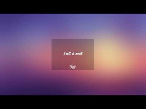 Sevil &amp; Sevil