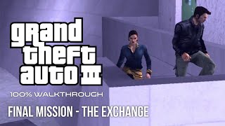 GTA III 100% Walkthrough: Final Mission - The Exchange
