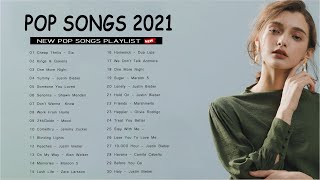 Maroon 5, Dua Lipa, Justin Bieber, Ed Sheeran🍓 Adele, Rihana, Sam Smith - 2021 New Song Popular