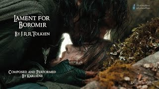 Karliene  Lament for Boromir