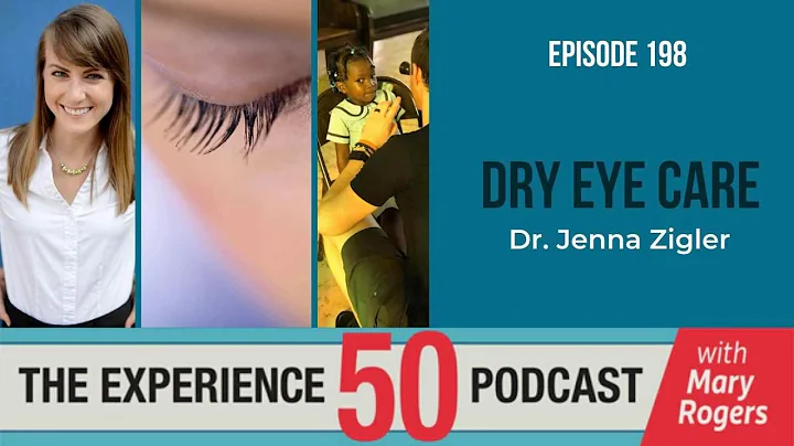 E198 Dry Eye Care with Dr. Jenna Zigler