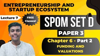 SPOM Set D || Chapter 6 - Part 2 || Funding and Valuation || CA Final