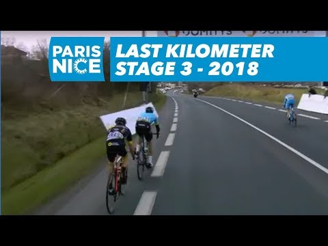 Last Kilometer - Stage 3 - Paris-Nice 2018