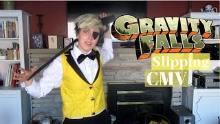 SLIPPING - Gravity Falls CMV