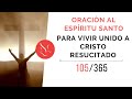 Oración al Espíritu Santo para vivir unido a Cristo Resucitado