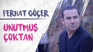 Ferhat Göçer - Unutmuş Çoktan (Lyrics | Şarkı Sözleri) Resimi