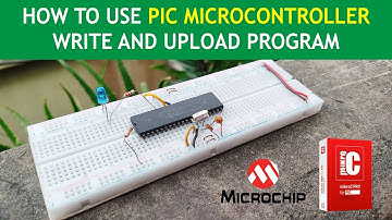 How to Use PIC Microcontroller | How to Write and Upload Program in PIC Microcontroller