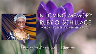 Ruby O. Schillace Celebration of Life Memorial Service