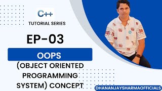 C++-03: OOPs (Object-Oriented Programming System) Concept | C++ Tutorial