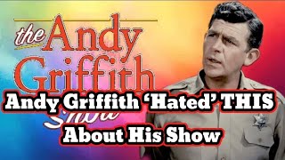 Andy Griffith ‘Hated’ THIS About His Show