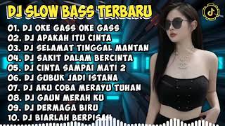 DJ SLOW BASS TERBARU 2023 | DJ VIRAL TIKTOK FULL BASS 🎵 DJ SORRY YEE OKE GAS 🎵 FULL ALBUM