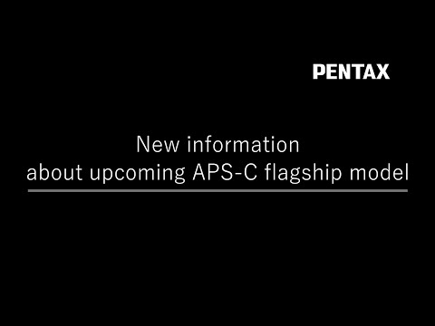 New information about upcoming APS-C flagship model