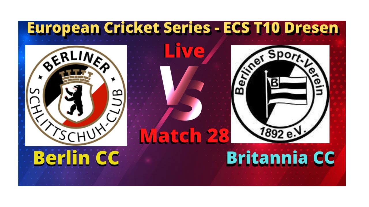 Berlin CC Vs Britannia CC, Match 28, ECS T10 Dresen Live Score Streaming 2021