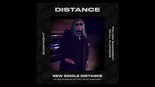 SAMKNIGHT DISTANCE 6.29.21