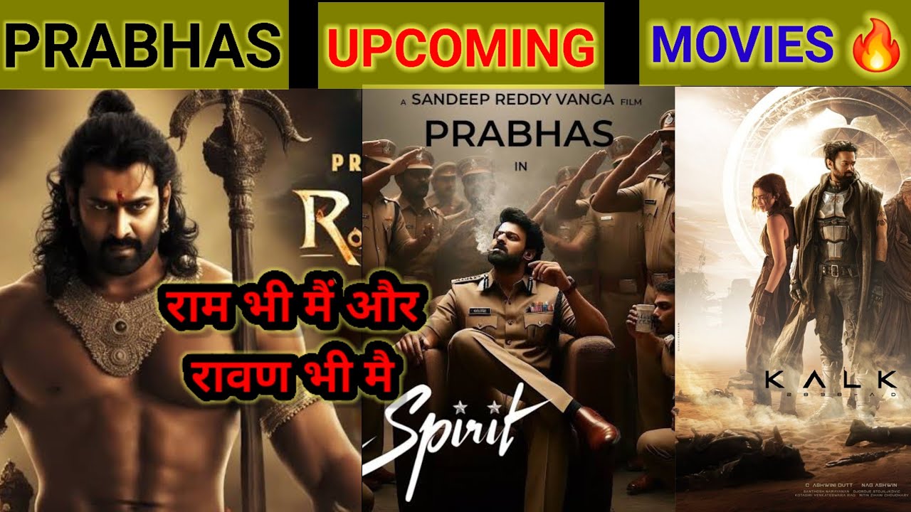 09 Prabhas Upcoming BIG Pan Indian Movies 2024-2025 | Prabhas Upcoming ...