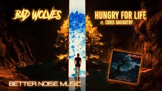 Bad Wolves ft Daughtry - Hungry For Life (Official Music Video)