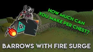 Fire Surge and Barrows - Is it Worth it?